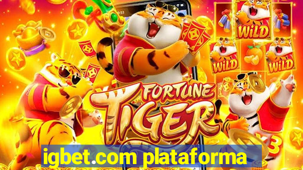 igbet.com plataforma